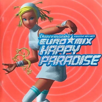 Dancemania Euro☆Mix Happy Paradise | Eurobeat Wiki | Fandom