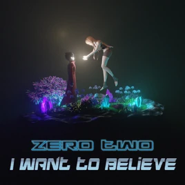 ZerotwoIwanttobelieve