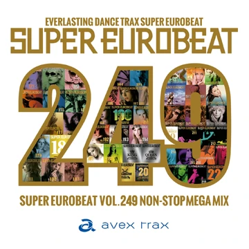 Super Eurobeat Vol. 249 - Non-Stop Mega Mix | Eurobeat Wiki | Fandom
