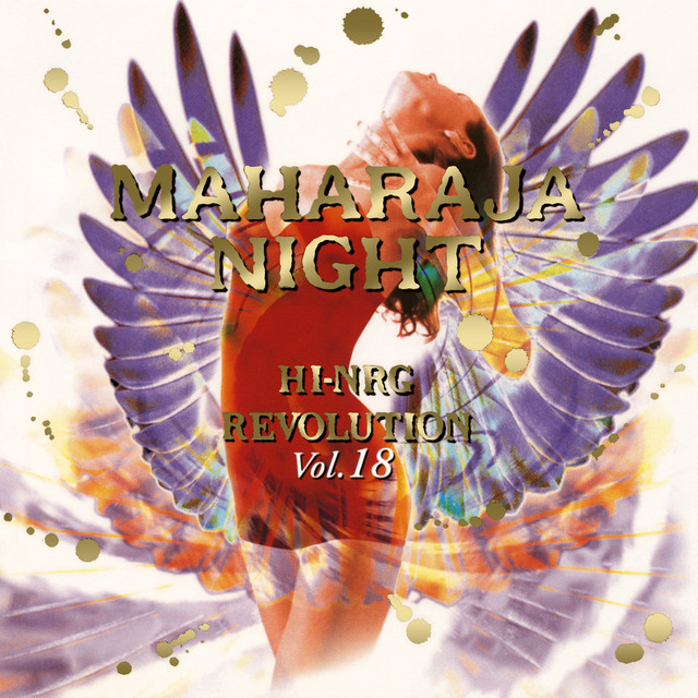 Maharaja Night - Hi-NRG Revolution Vol. 18 | Eurobeat Wiki