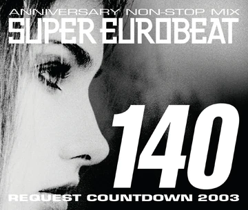 Super Eurobeat Vol. 140 | Eurobeat Wiki | Fandom