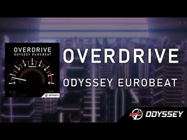 Overdrive - Odyssey Eurobeat -EUROBEAT- 🏁