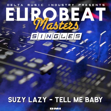 Tell Me Baby | Eurobeat Wiki | Fandom
