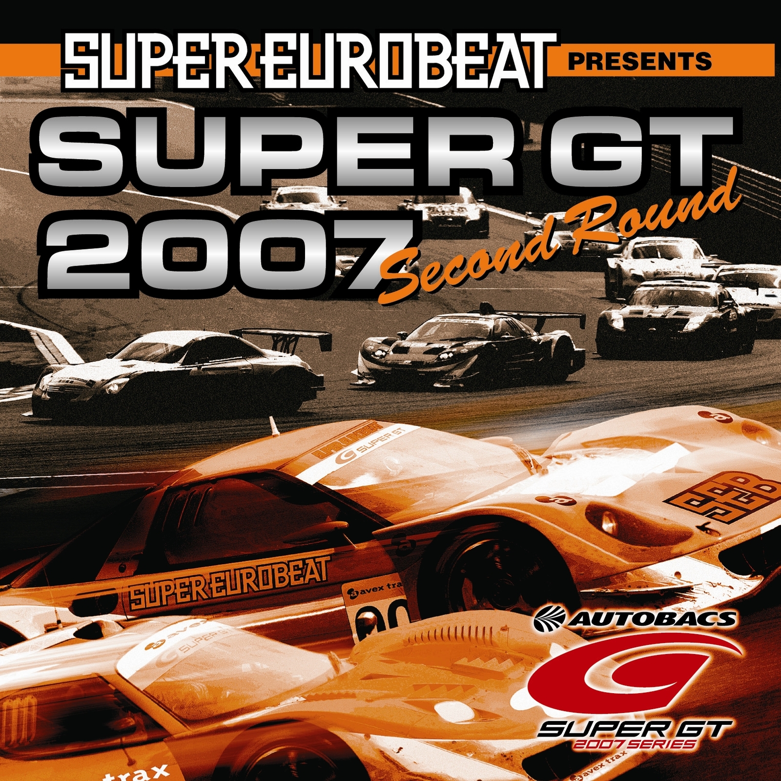 Super Eurobeat Presents Super GT 2007 ~Second Round~ | Eurobeat 