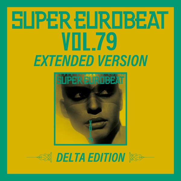 Super Eurobeat Vol. 79 | Eurobeat Wiki | Fandom