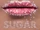 Sugar