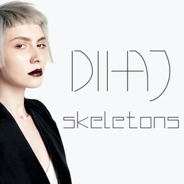 Skeletons - Dihaj