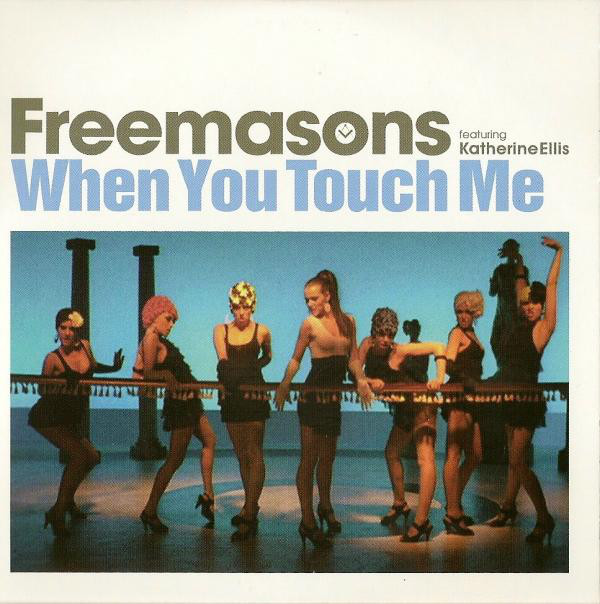 When i touch you. Freemasons feat. Katherine Ellis. Freemasons feat. Katherine Ellis - when you Touch me. Freemasons watchin.