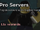 Pro Servers