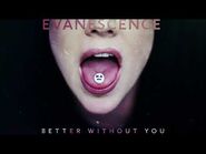 Evanescence - Better Without You (Official Audio)