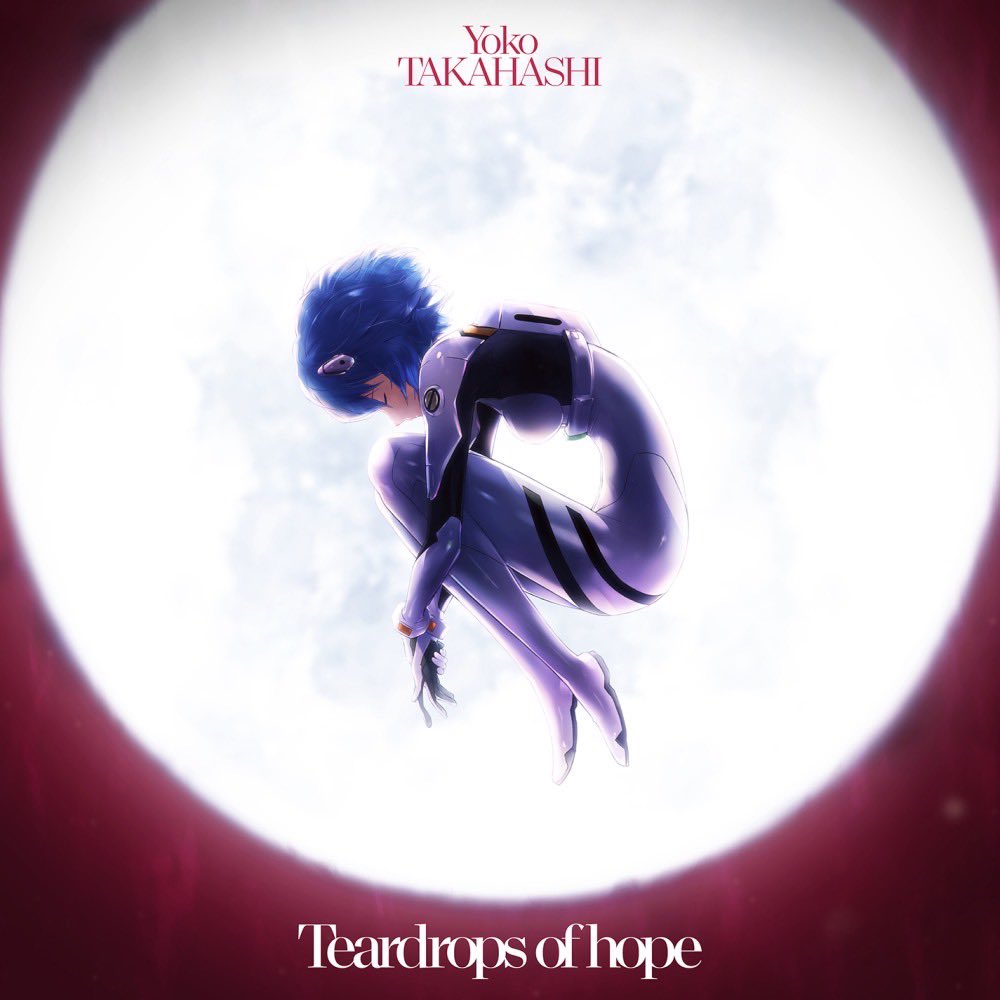 Teardrops of hope (single) | Evangelion | Fandom