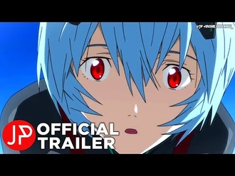 Evangelion-_3.0+1.0_Thrice_Upon_a_Time_(2021)_-_Official_Trailer