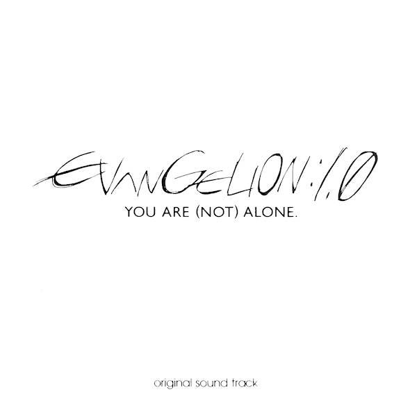 Evangelion: 1.0 You Are (Not) Alone Original Soundtrack