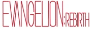 EVANGELION REBIRTH logo.png (364 KB) EVANGELION REBIRTH logo