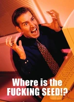 Where is the fucking seed.jpg (34 KB) Where is the fucking seed?