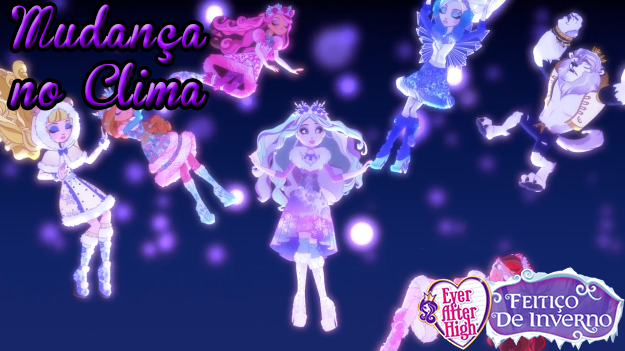 Ever after high vai voltar!dia 5 de janeiro lançou uma música nova de#