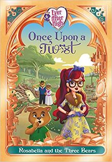 Rosabella and The Three Bears - Once Upon a Twist 