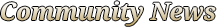 Community News