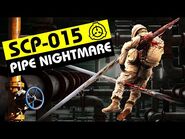 SCP-015 - Pipe Nightmare (SCP Orientation)