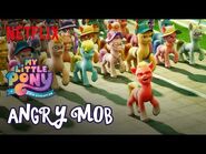 “Angry Mob” Song Clip - My Little Pony- A New Generation - Netflix Futures