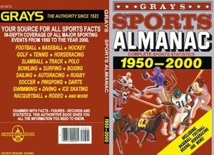The Grays Sports Almanac, also known as the Grays Sports Almanac: Complete Sports Statistics 1950-2000.