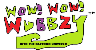 Wow! wow! wubbzy! Into the Cartoon Universe!