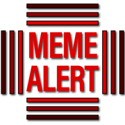 MEME ALERT