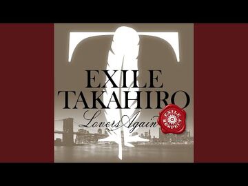 Lovers Again | EXILE TRIBE Wiki | Fandom