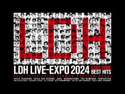 LDH LIVE-EXPO 2024 -EXILE TRIBE BEST HITS- | EXILE TRIBE LDH LIVE-EXPO 2024 -EXILE TRIBE BEST HITS- | EXILE TRIBE