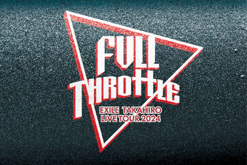 EXILE TAKAHIRO LIVE TOUR 2024 EXILE TAKAHIRO LIVE TOUR 2024