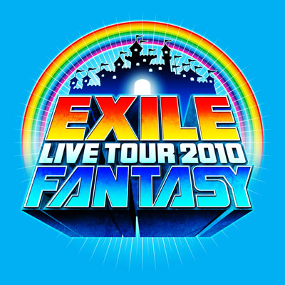 EXILE LIVE TOUR 2010 FANTASY | EXILE TRIBE Wiki | Fandom