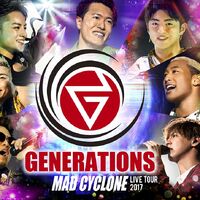 Generations Live Tour 17 Mad Cyclone Exile Tribe Wiki Fandom Generations Live Tour 17 Mad Cyclone Exile Tribe Wiki Fandom