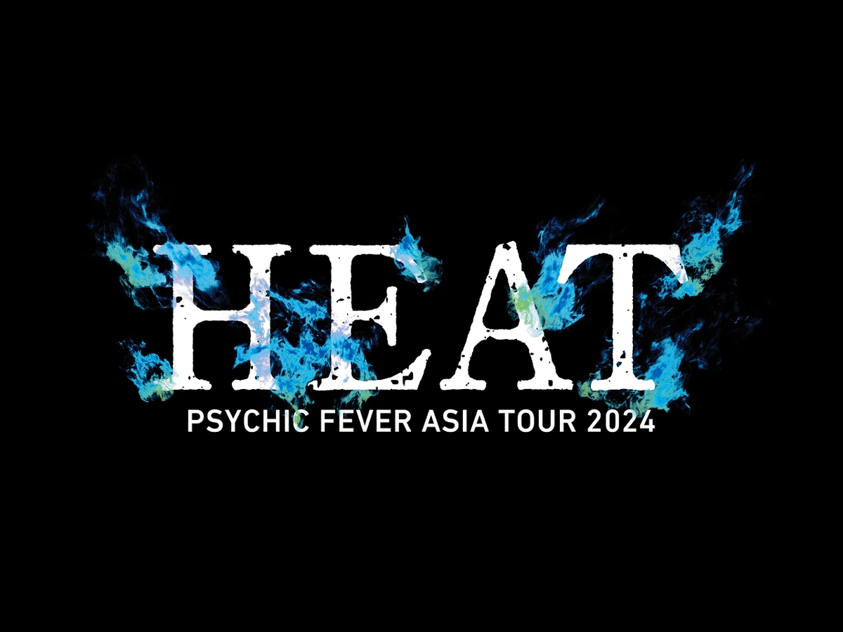PSYCHIC FEVER ASIA TOUR 2024 "HEAT" EXILE TRIBE Wiki Fandom