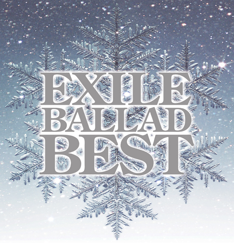 EXILE BALLAD BEST | EXILE TRIBE Wiki | Fandom