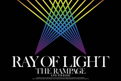 RAY OF LIGHT | EXILE TRIBE Wiki | Fandom