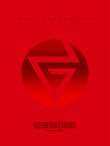 BEST GENERATION | EXILE TRIBE Wiki | Fandom