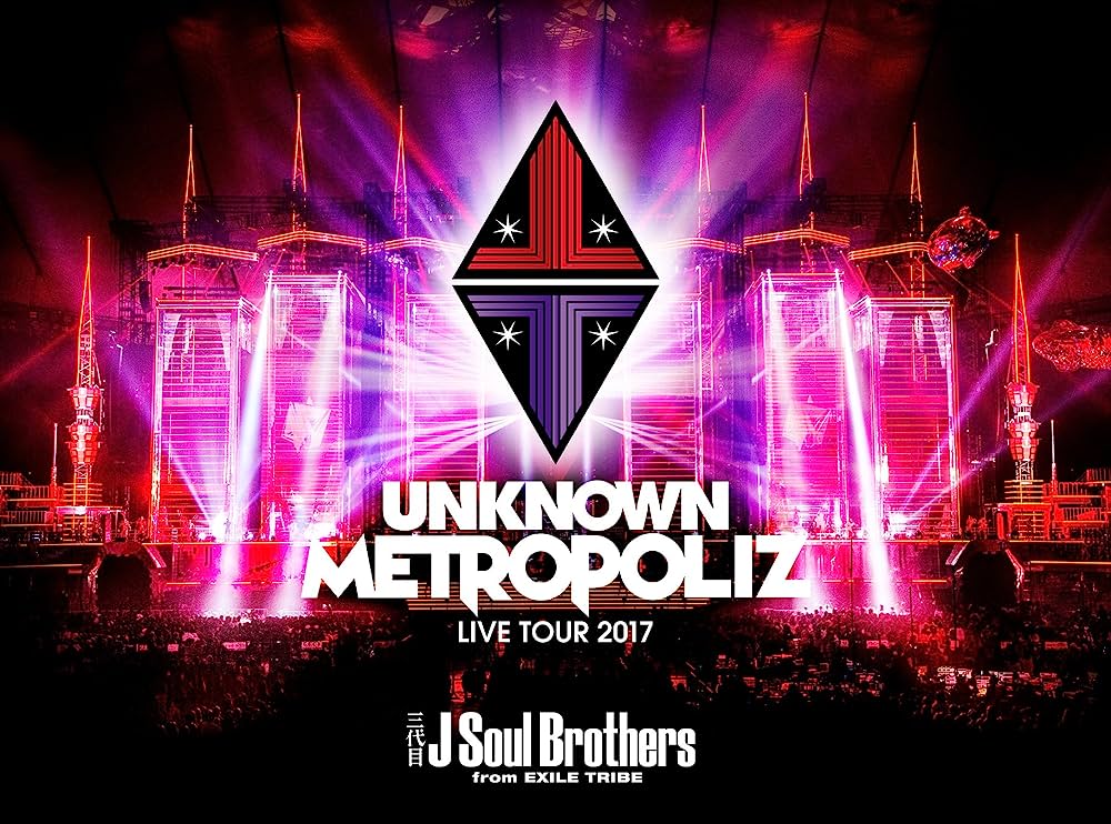 Sandaime J Soul Brothers LIVE TOUR 2017 UNKNOWN METROPOLIZ | EXILE TRIBE  Wiki | Fandom