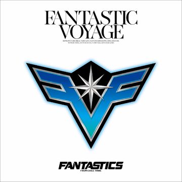 FANTASTIC VOYAGE | EXILE TRIBE Wiki | Fandom FANTASTIC VOYAGE | EXILE TRIBE Wiki | Fandom