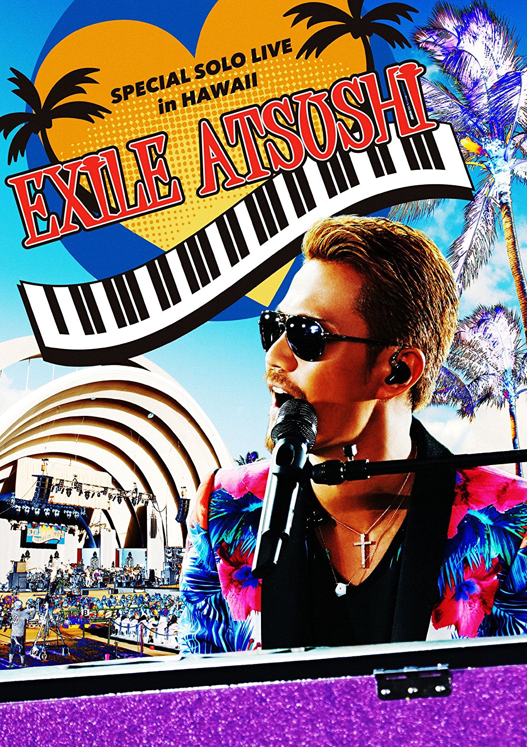 EXILE ATSUSHI SPECIAL SOLOLIVE in HAWAII 通販