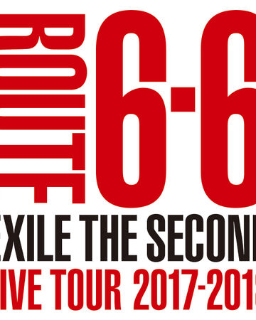 Exile The Second Live Tour 17 18 Route 6 6 Exile Tribe Wiki Fandom