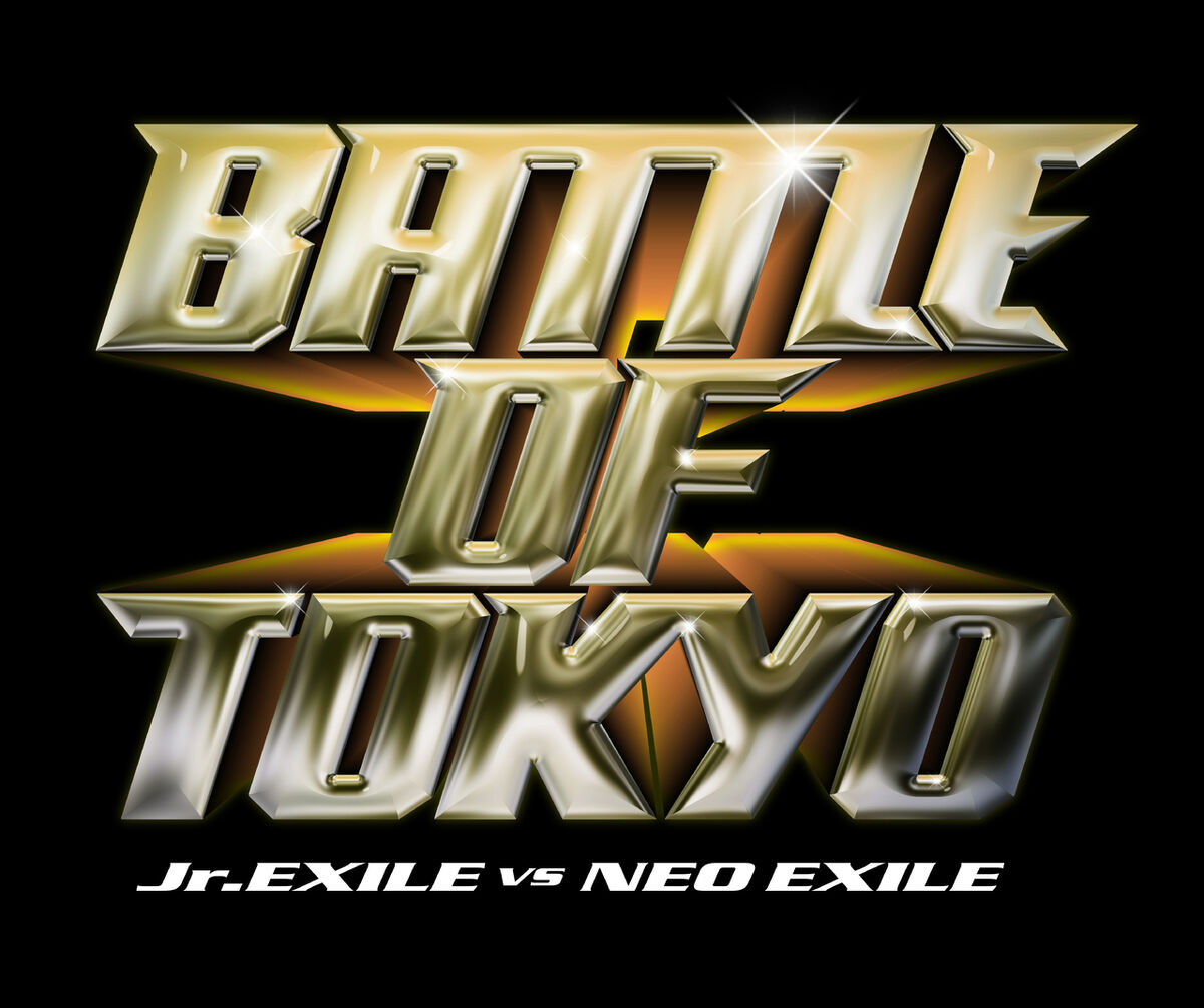 BATTLE OF TOKYO ~Jr.EXILE vs NEO EXILE~ | EXILE TRIBE Wiki | Fandom BATTLE OF TOKYO ~Jr.EXILE vs NEO EXILE~ | EXILE TRIBE Wiki | Fandom