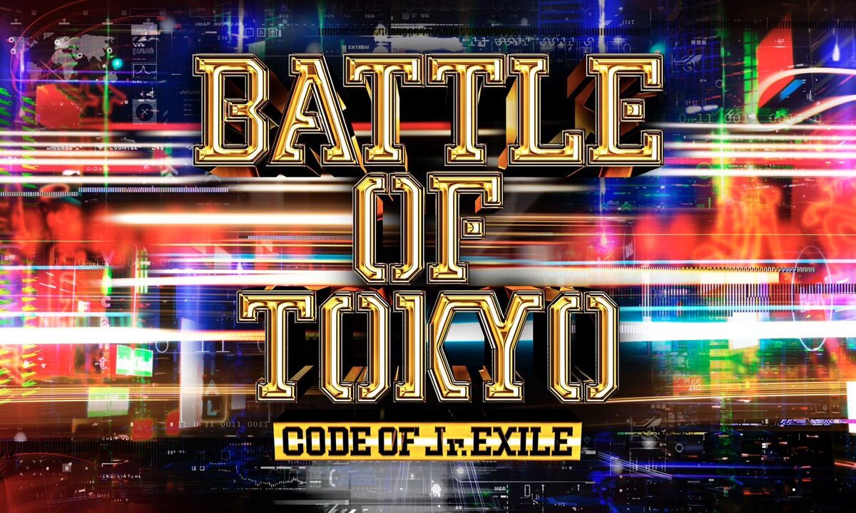 BATTLE OF TOKYO CODE OF Jr.EXILE | EXILE TRIBE Wiki | Fandom