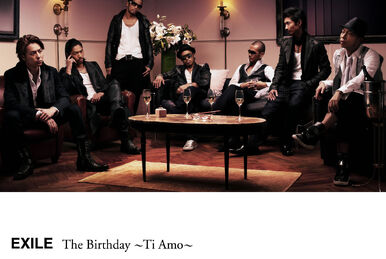 The Birthday ~Ti Amo~ | EXILE TRIBE Wiki | Fandom