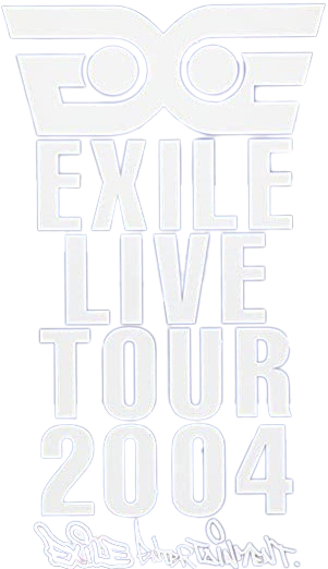 EXILE LIVE TOUR 2004 