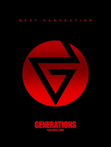 BEST GENERATION | EXILE TRIBE Wiki | Fandom