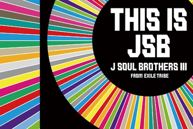 BEST BROTHERS / THIS IS JSB | EXILE TRIBE Wiki | Fandom