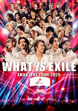 EXILE LIVE TOUR 2025 WHAT IS EXILE cover