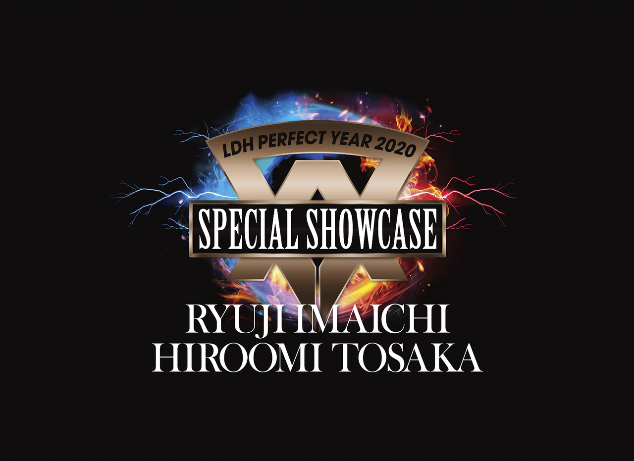 LDH PERFECT YEAR 2020 SPECIAL SHOWCASE RYUJI IMAICHI / HIROOMI TOSAKA | EXILE TRIBE Wiki | Fandom LDH PERFECT YEAR 2020 SPECIAL SHOWCASE RYUJI IMAICHI / HIROOMI TOSAKA | EXILE TRIBE Wiki | Fandom