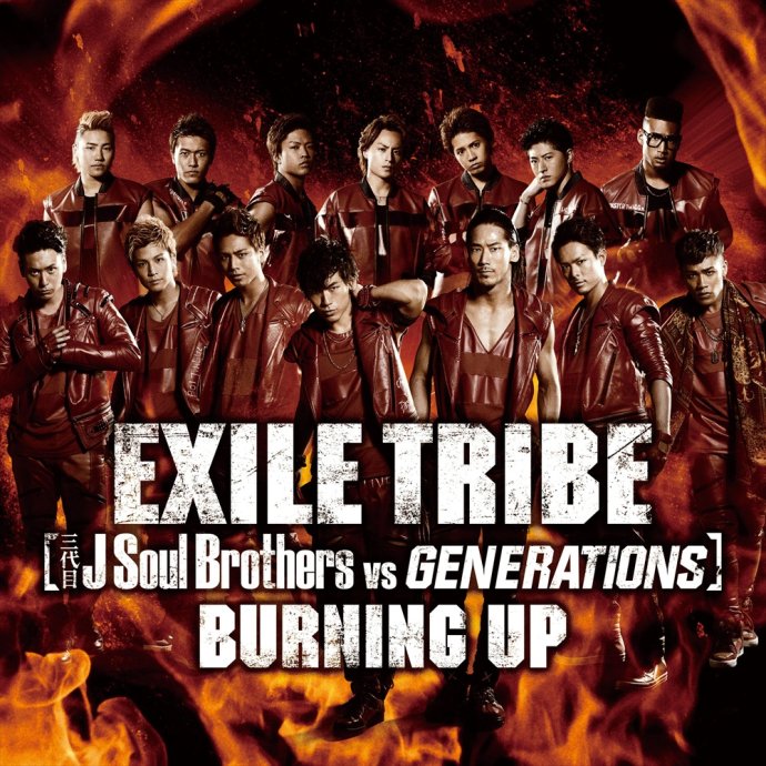 BURNING UP | EXILE TRIBE Wiki | Fandom