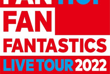 FANTASTICS LIVE TOUR 2021 